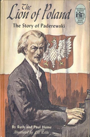 Paul Hume - LEW POLSKI HISTORIA PADEREWSKIEGO - Lew Polski. Paderewski.jpg