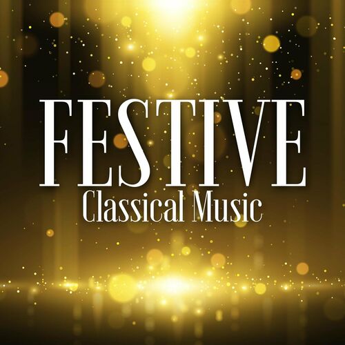 Various Artists - Festive Classical Music 2022 - cover 1.jpg