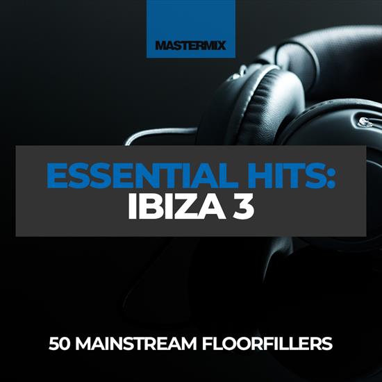 VA - Mastermix Essential Hits Ibiza 3 2022 Mp3 320kbps PMEDIA  - cover 12.jpg