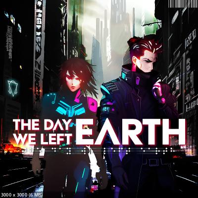 The Day We Left Earth - The Day We Left Earth - 2024 - cover.jpeg