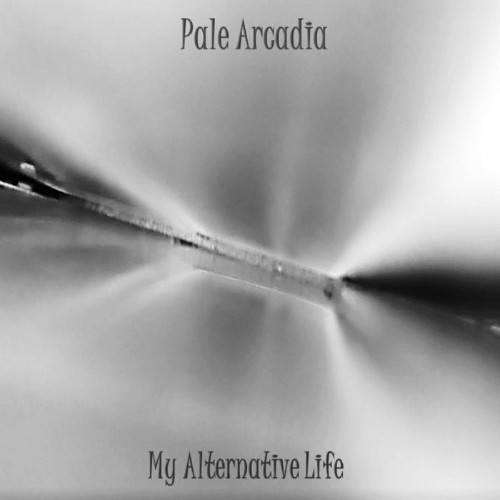 Pale Arcadia - My Alternative Life - 2024 - cover.jpg