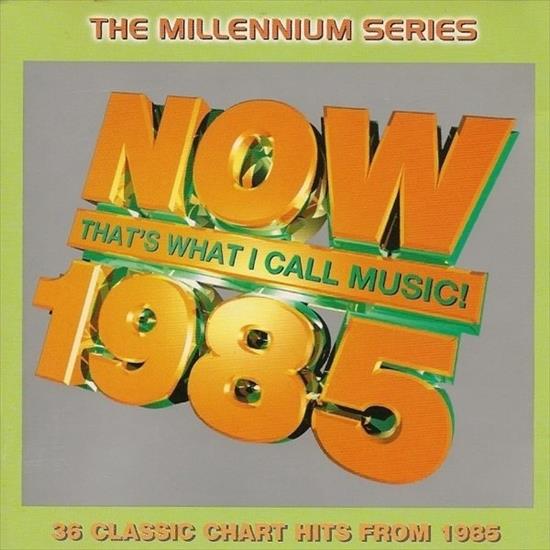 V.A. - Now Thats What I Call Music 1985 The Millennium Series 2CD 1999 Pop Flac 16-44 - Cover.jpg